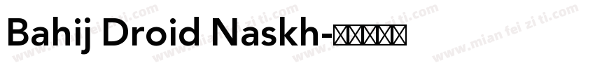 Bahij Droid Naskh字体转换